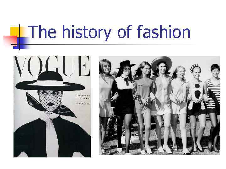 The history of fashion 