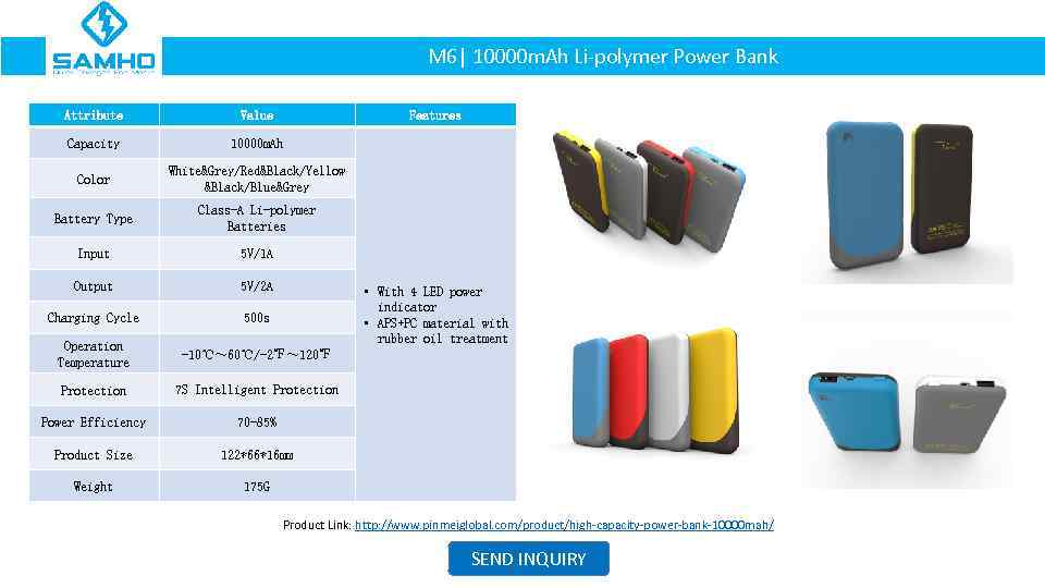 M 6| 10000 m. Ah Li-polymer Power Bank Attribute Value Features Capacity 10000 m.