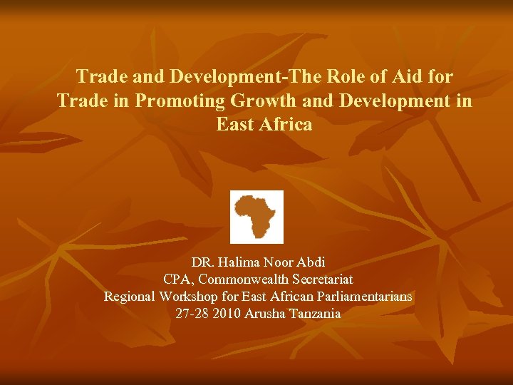 Trade and Development-The Role of Aid for Trade in Promoting Growth and Development in