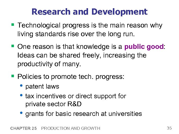 Research and Development § Technological progress is the main reason why living standards rise