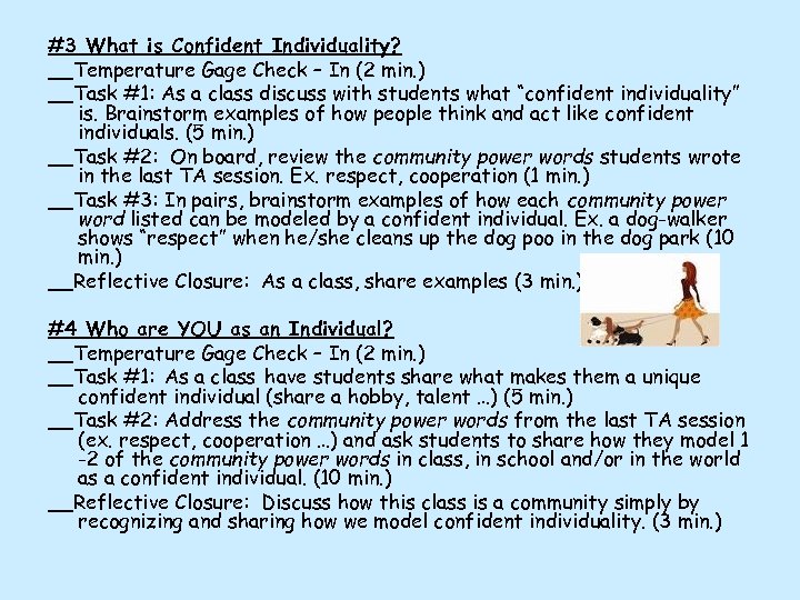 #3 What is Confident Individuality? __Temperature Gage Check – In (2 min. ) __Task