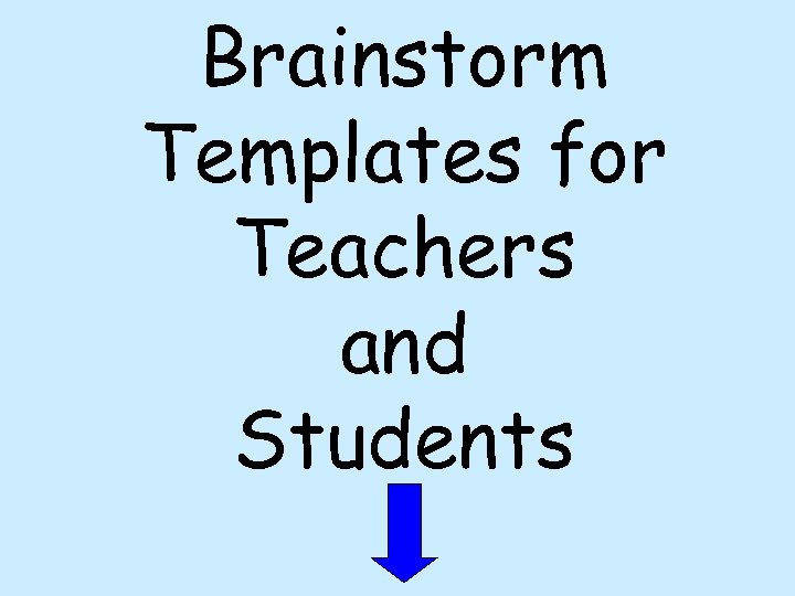 Brainstorm Templates for Teachers and Students 