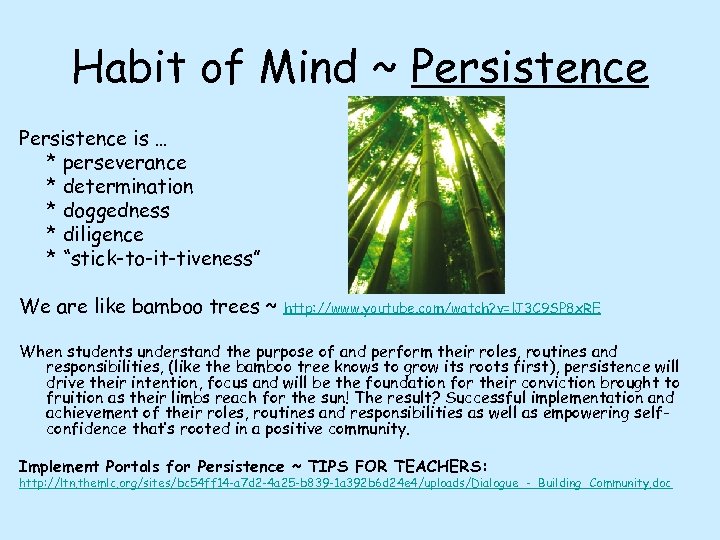 Habit of Mind ~ Persistence is … * perseverance * determination * doggedness *