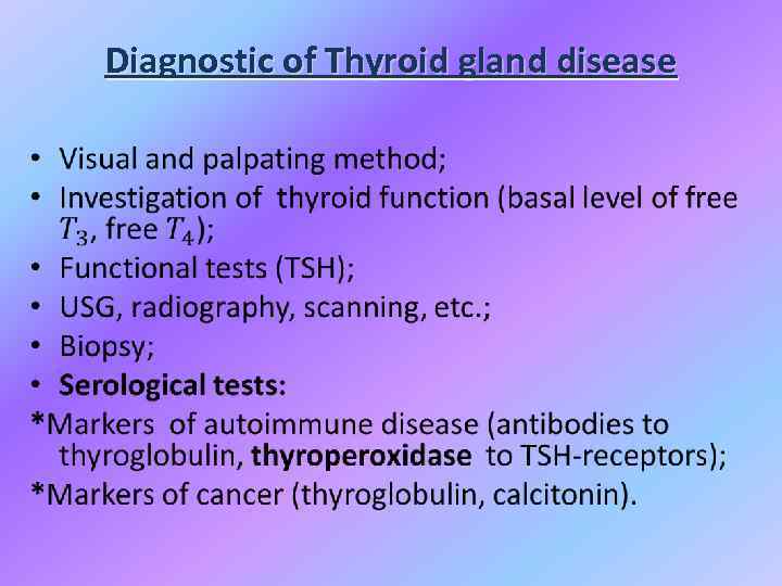 Diagnostic of Thyroid gland disease • 