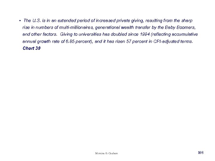  • The U. S. is in an extended period of increased private giving,