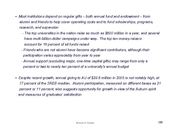  • Most institutions depend on regular gifts – both annual fund and endowment