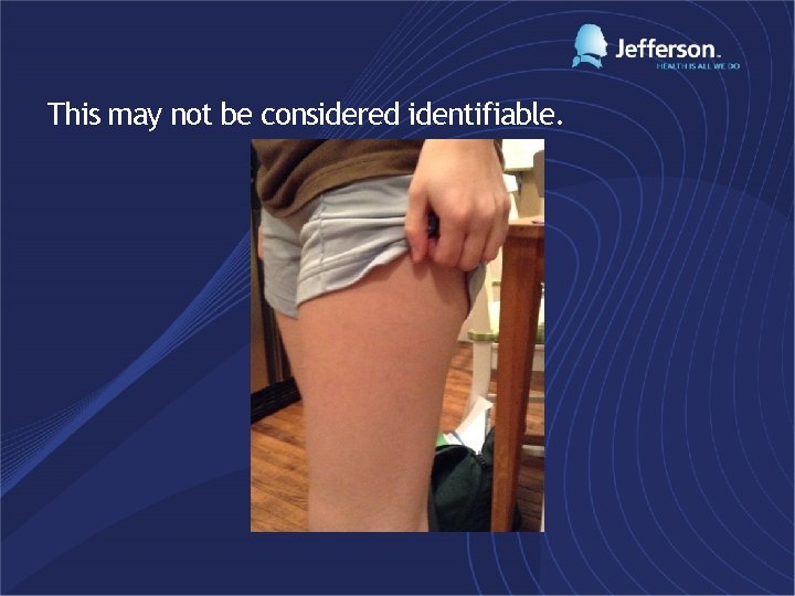 This may not be considered identifiable. 