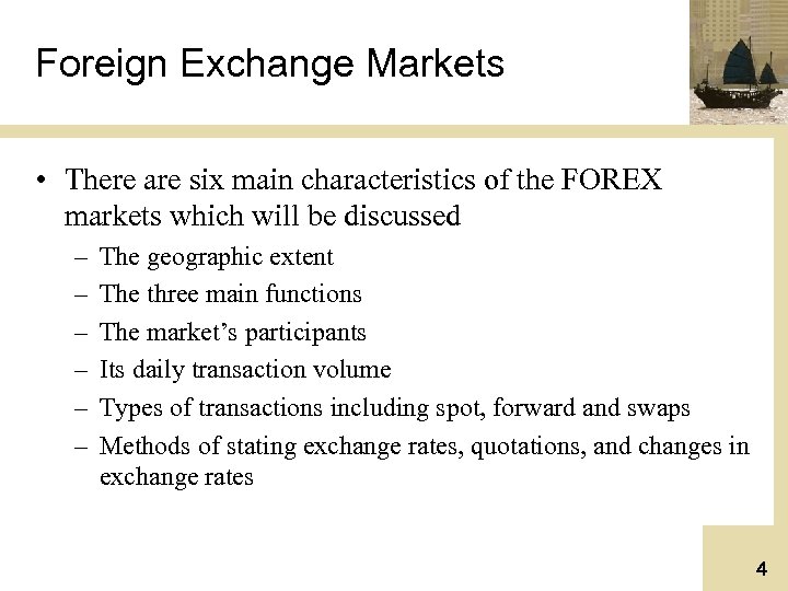 Characteristics of foreign exchange market