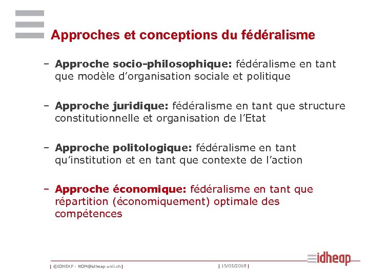 Approches et conceptions du fédéralisme – Approche socio-philosophique: fédéralisme en tant que modèle d’organisation