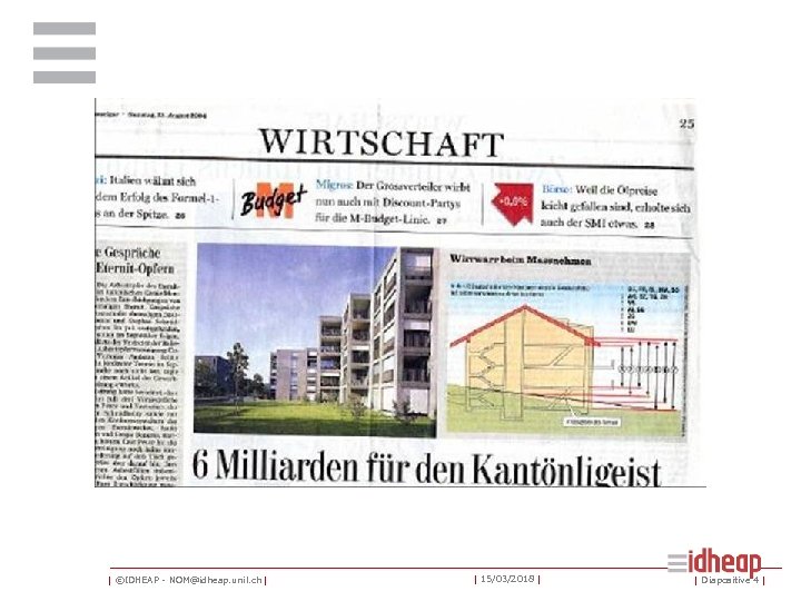 | ©IDHEAP - NOM@idheap. unil. ch | | 15/03/2018 | | Diapositive 4 |