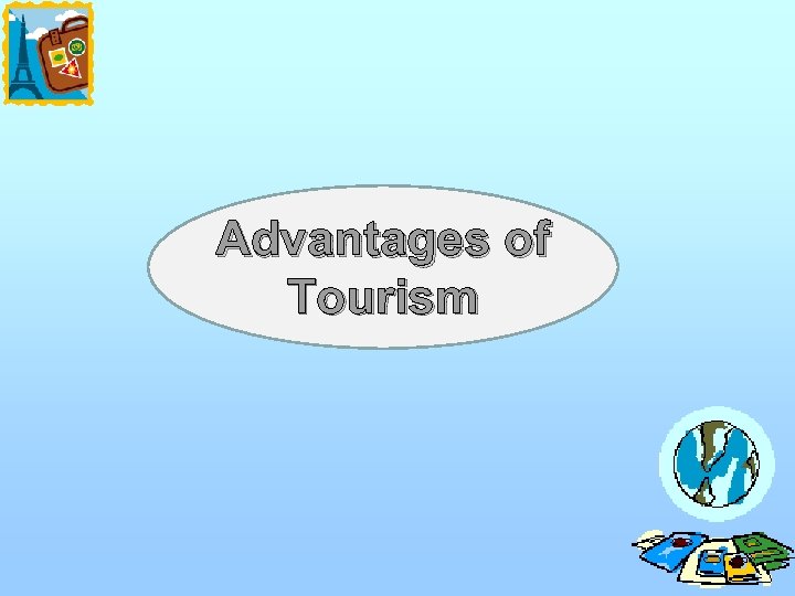 Advantages of Tourism 