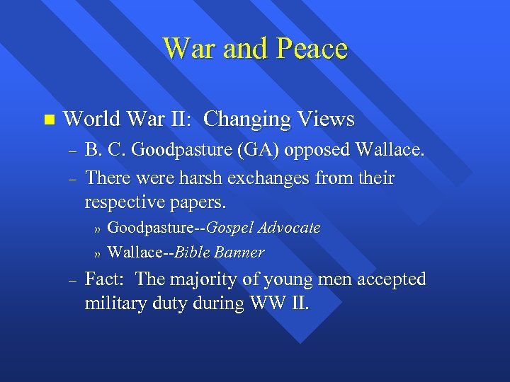 War and Peace n World War II: Changing Views – – B. C. Goodpasture