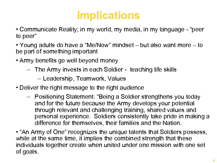 Implications • Communicate Reality; in my world, my media, in my language - “peer