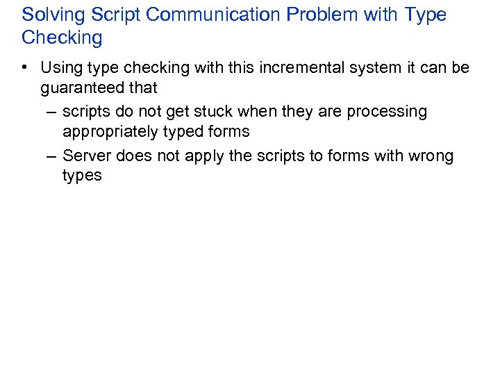 Solving Script Communication Problem with Type Checking • Using type checking with this incremental