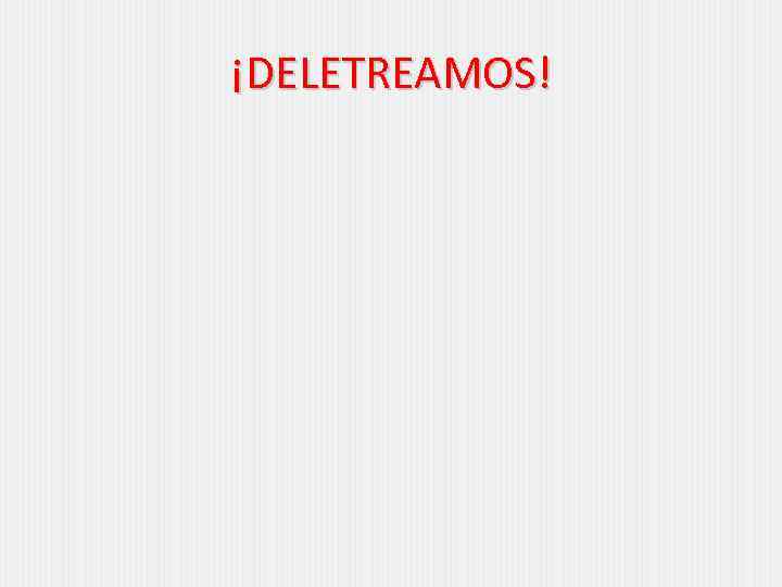 ¡DELETREAMOS! 