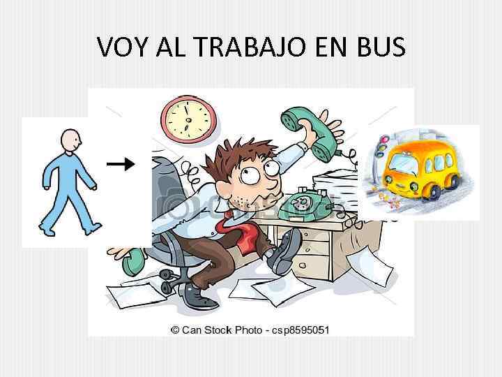 VOY AL TRABAJO EN BUS 