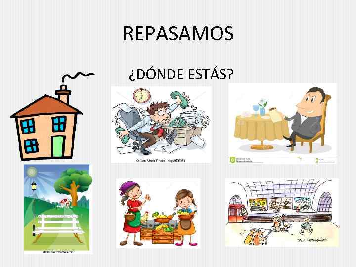 REPASAMOS ¿DÓNDE ESTÁS? 