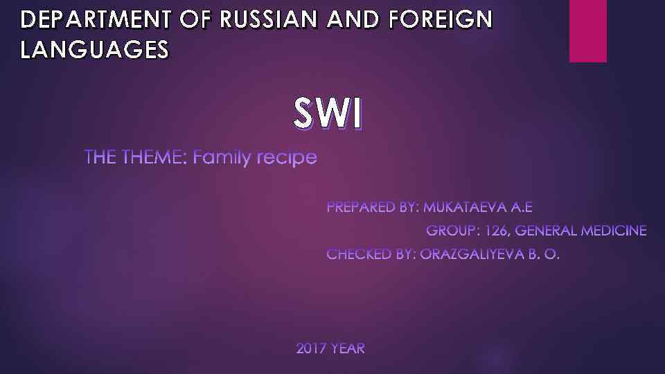 DEPARTMENT OF RUSSIAN AND FOREIGN LANGUAGES SWI 