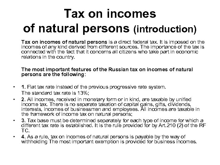 Tax on incomes of natural persons (introduction) Tax on incomes of natural persons is