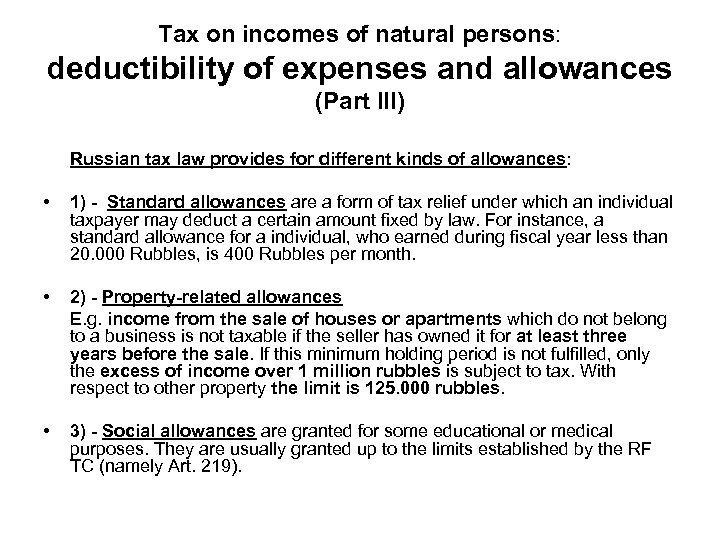 Tax on incomes of natural persons: deductibility of expenses and allowances (Part III) Russian