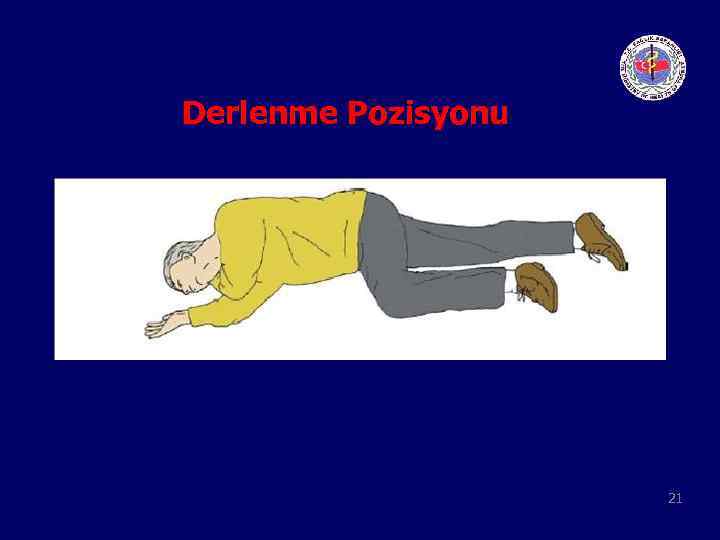 Derlenme Pozisyonu 21 