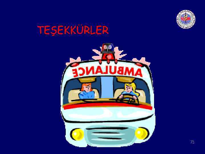TEŞEKKÜRLER 73 