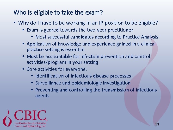 Who is eligible to take the exam? • Why do I have to be