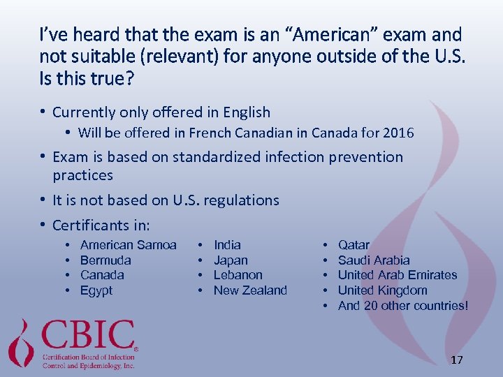 I’ve heard that the exam is an “American” exam and not suitable (relevant) for