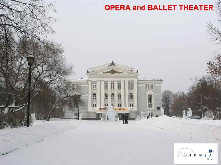 OPERA and BALLET THEATER 