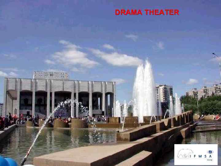 DRAMA THEATER 