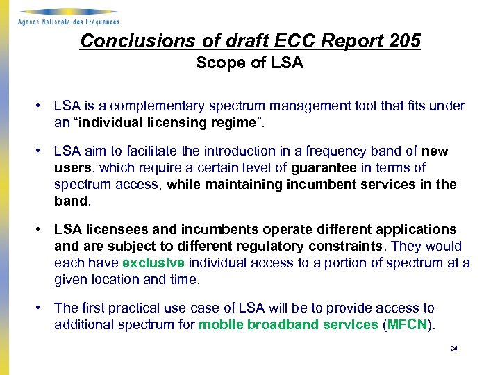 Conclusions of draft ECC Report 205 Scope of LSA • LSA is a complementary