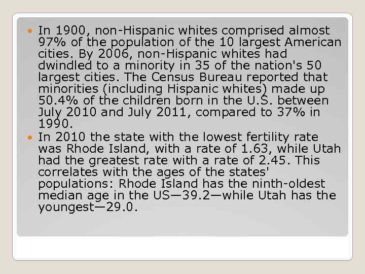 In 1900, non-Hispanic whites comprised almost 97% of the population of the 10 largest