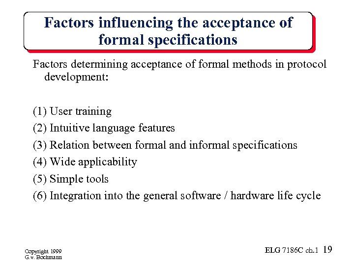 Factors influencing the acceptance of formal specifications Factors determining acceptance of formal methods in