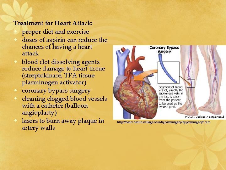 Treatment for Heart Attack: • proper diet and exercise • doses of aspirin can