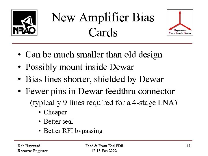 New Amplifier Bias Cards • • Can be much smaller than old design Possibly