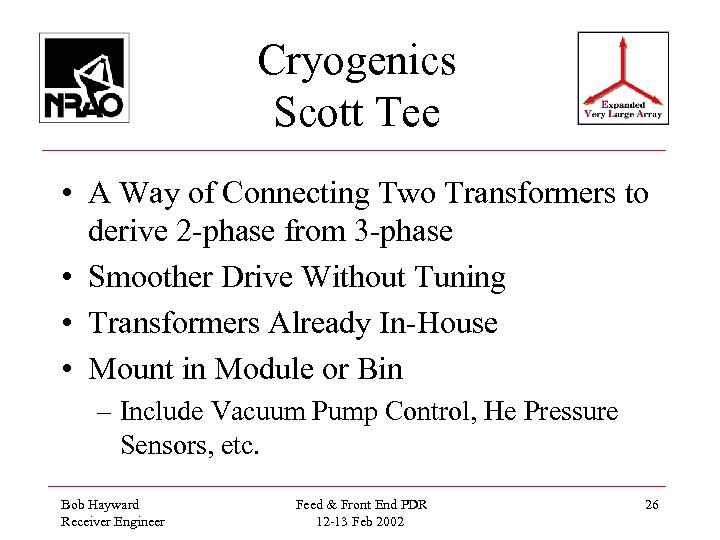 Cryogenics Scott Tee • A Way of Connecting Two Transformers to derive 2 -phase