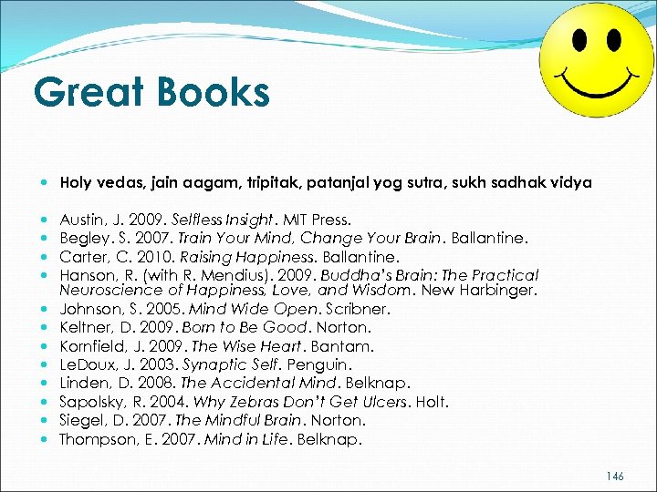Great Books Holy vedas, jain aagam, tripitak, patanjal yog sutra, sukh sadhak vidya Austin,