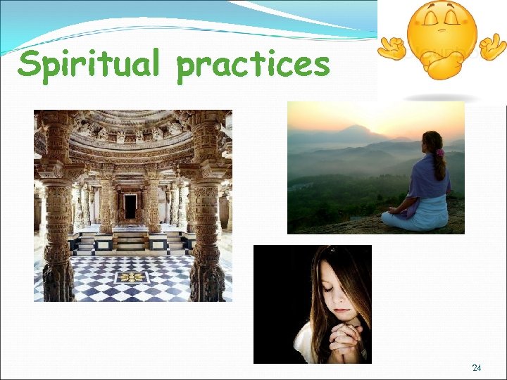 Spiritual practices 24 