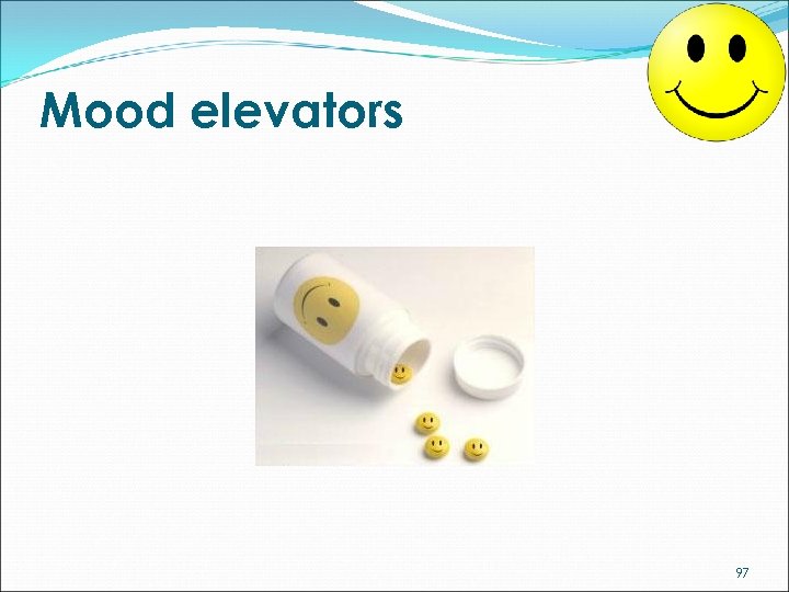 Mood elevators 97 