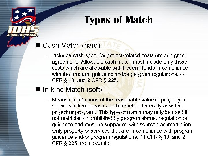 Types of Match n Cash Match (hard) – Includes cash spent for project-related costs