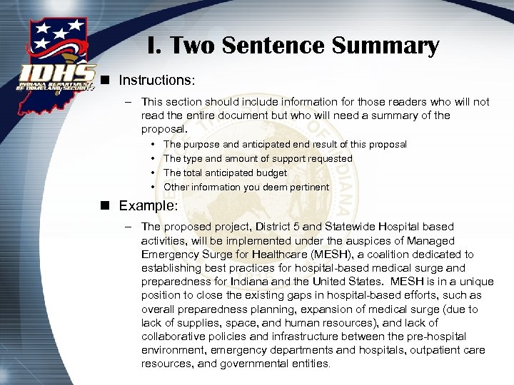I. Two Sentence Summary n Instructions: – This section should include information for those