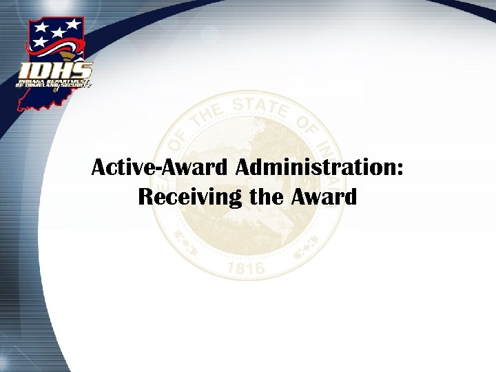 Active-Award Administration: Receiving the Award 