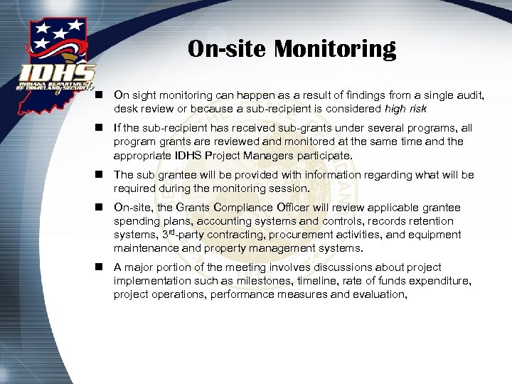 On-site Monitoring n On sight monitoring can happen as a result of findings from