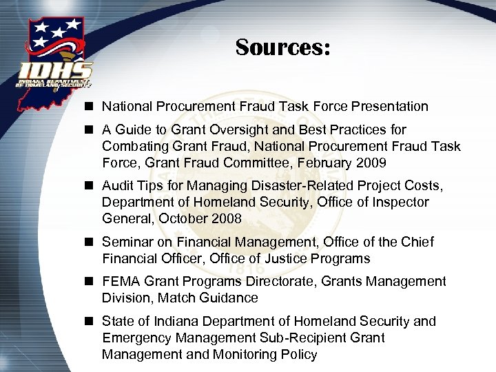Sources: n National Procurement Fraud Task Force Presentation n A Guide to Grant Oversight