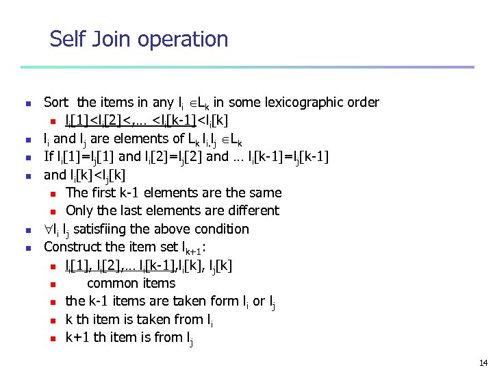 Self Join operation n n n Sort the items in any li Lk in