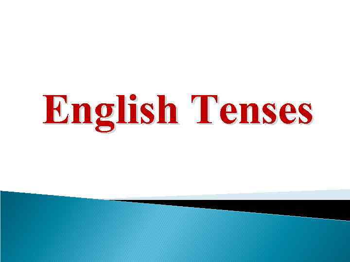 English Tenses 