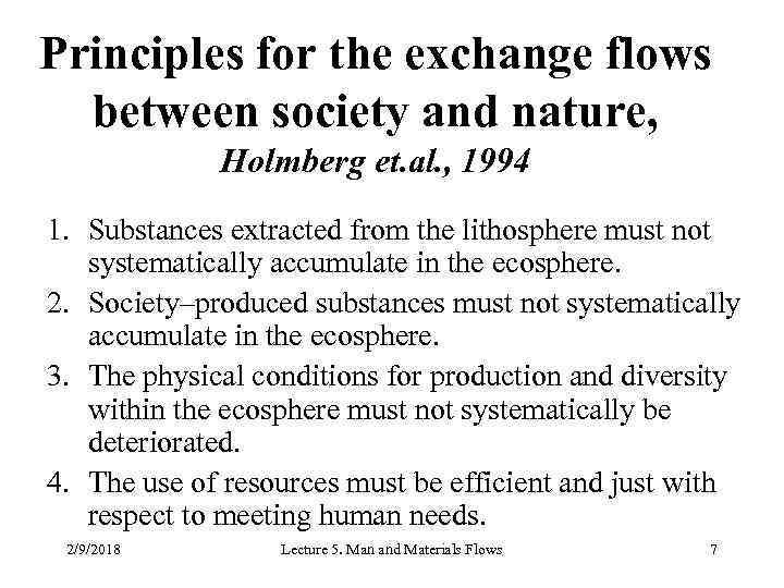 Principles for the exchange flows between society and nature, Holmberg et. al. , 1994