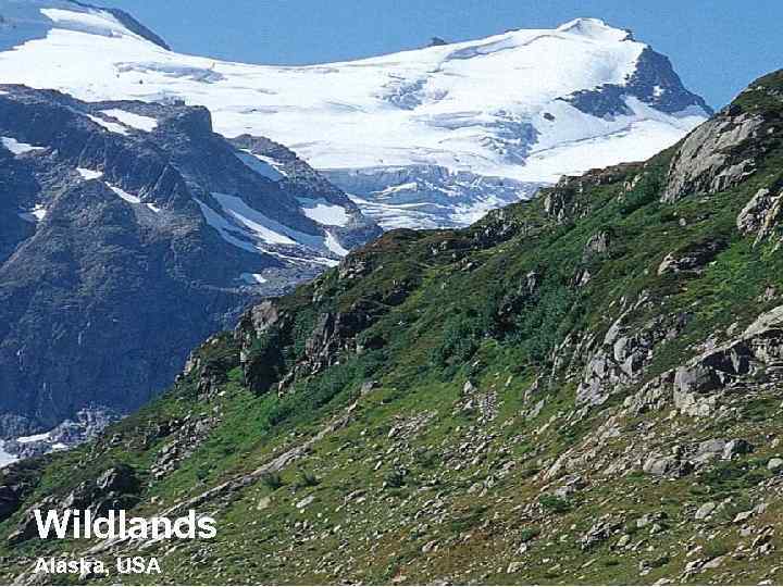 Croplands Wildlands Atlas Mountains, Morocco Alaska, USA 