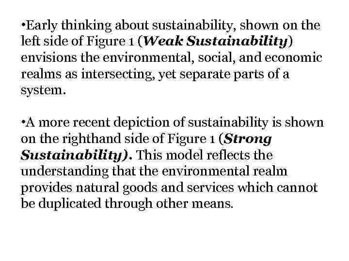  • Early thinking about sustainability, shown on the left side of Figure 1