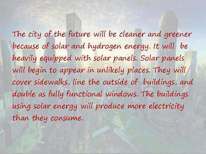 The city of the future will be cleaner and greener because of solar and